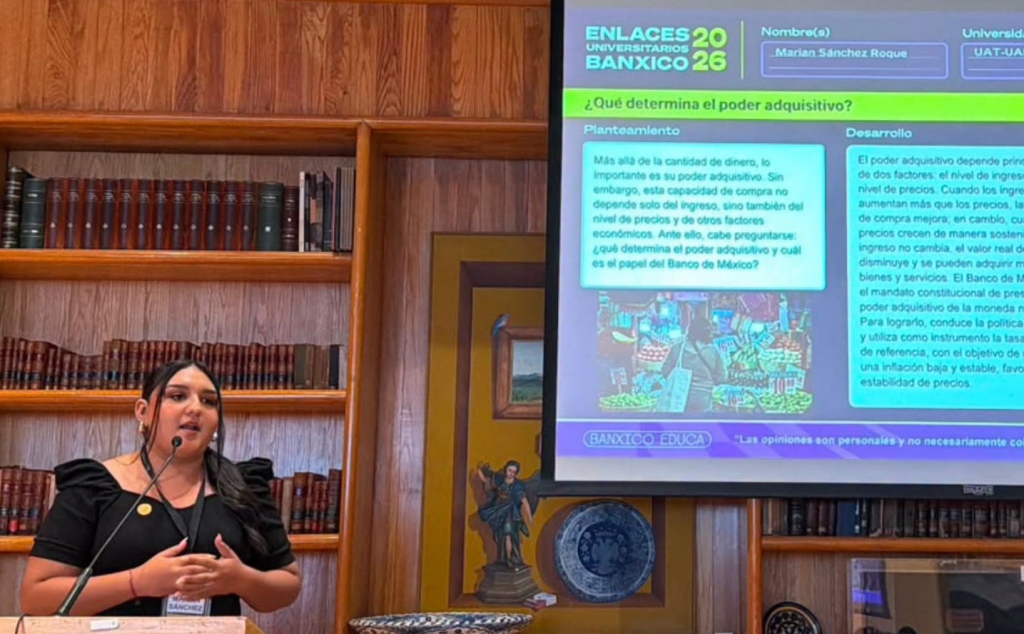 Estudiante de la UAT destaca en encuentro nacional de&nbsp;Banxico